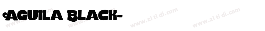 Aguila Black字体转换